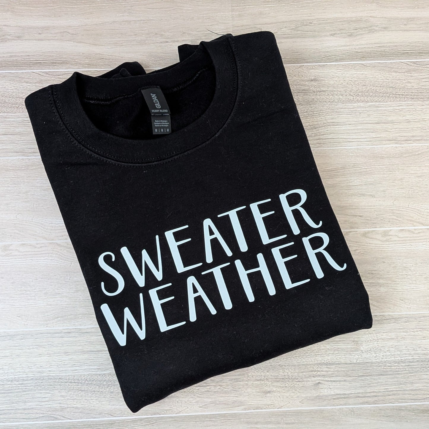 Sweater Weather Sweatshirt