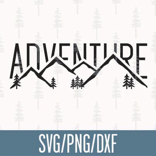 Adventure Mountain SVG Cut File