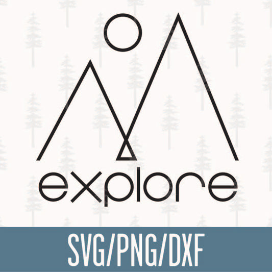 Modern Explore Mountain SVG Cut File