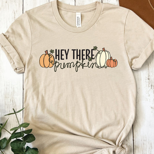 Hey There Pumpkin T-Shirt