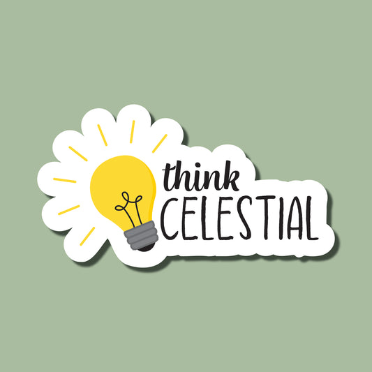 "Think Celestial" Sticker